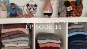 Maloraé Designs - Épisode 16)