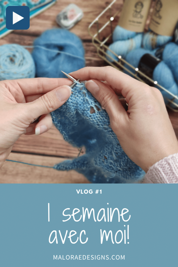 1 semaine avec moi - Vlog #1 - Maloraé Designs