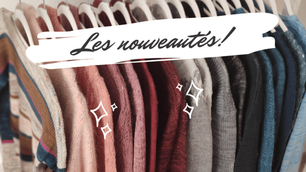 Les nouveautés à venir bientôt en boutique