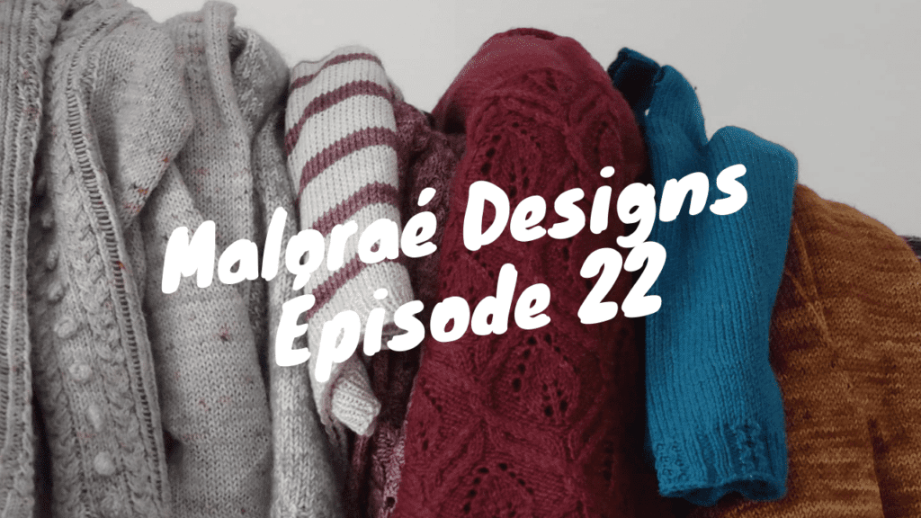 Maloraé Designs - Épisode 22 - Podcast créatif