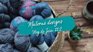 Maloraé Designs - Vidéo de juin #2