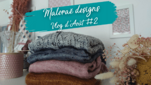Maloraé Designs - Vidéo Août #2 - Jolies nouveautés pour la rentrée