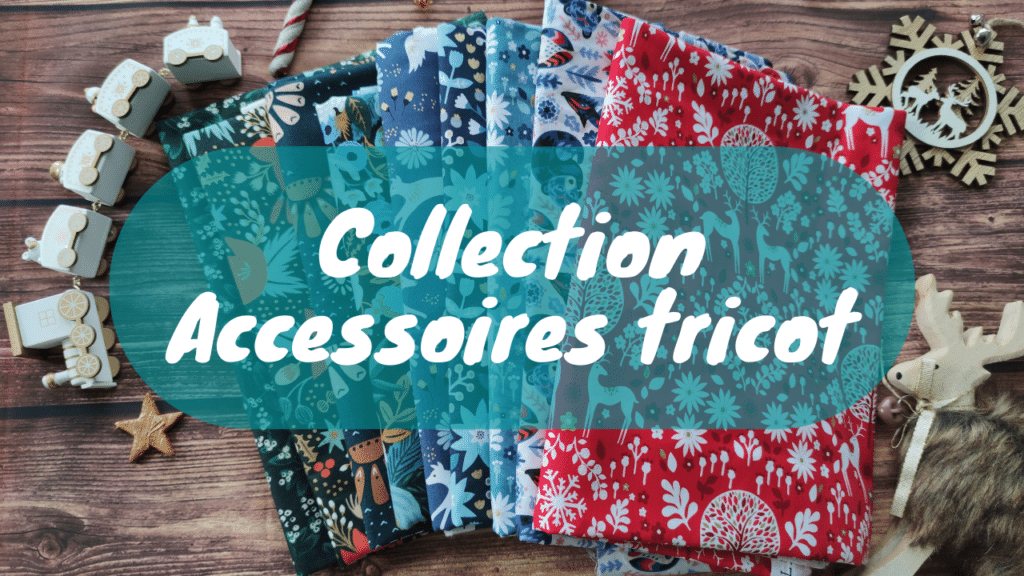 Les coulisses - Collection accessoires tricot - Hiver 2021 - Maloraé Designs