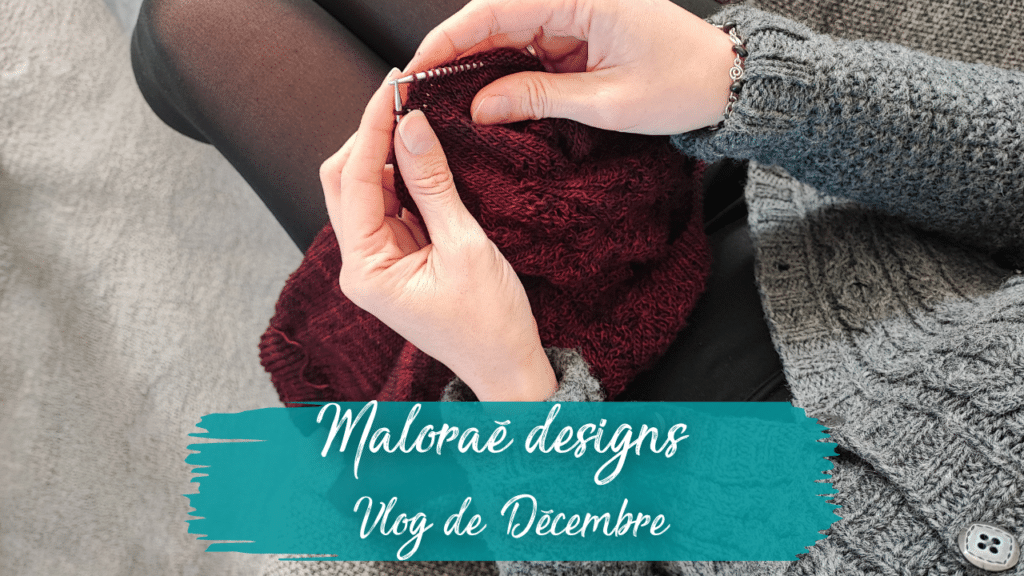 Vidéo de Décembre 2021 - Les coulisses de Maloraé Designs