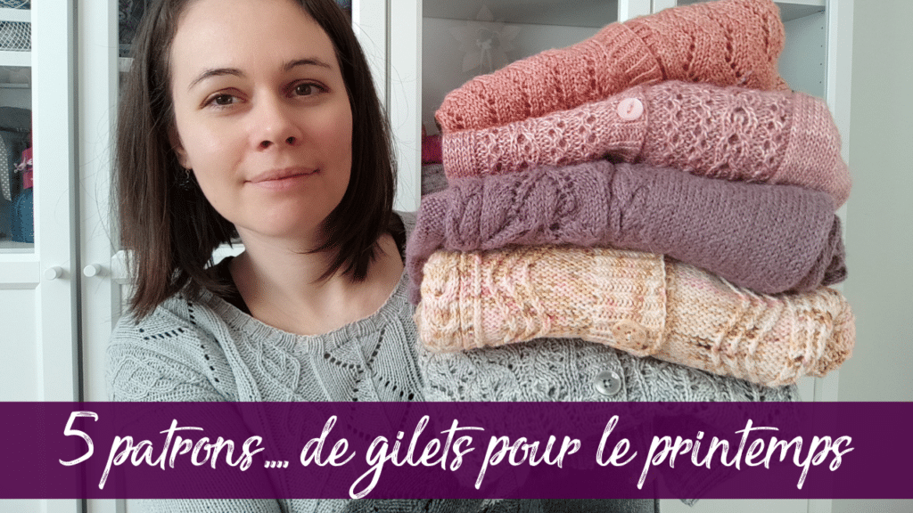 5 patrons .... de gilets printaniers au tricot pour femme - Vidéo Tricot - Maloraé Designs