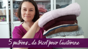 5 patrons … de tricot pour femme automnaux! (Vidéo tricot) - Maloraé Designs