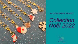Noël 2022 – Les coulisses du réassort d’accessoires tricot! - Maloraé Designs