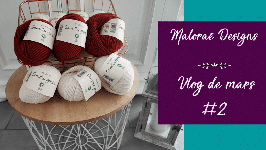 Vlog mars 2023 #2 – Un salon et des tricots ! - Vidéo tricot - Les coulisses - Maloraé Designs