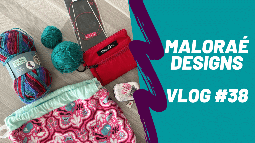 Vlog tricot #38 – Du tricot et couture d'accessoires tricot ! - Vidéo tricot - Maloraé Designs