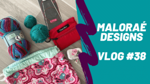 Vlog tricot #38 – Du tricot et couture d'accessoires tricot ! - Vidéo tricot - Maloraé Designs