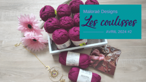 Vlog avril 2024 #2 – Tricots finis et couture de paniers ! - Les coulisses - Vidéo tricot - Maloraé Designs