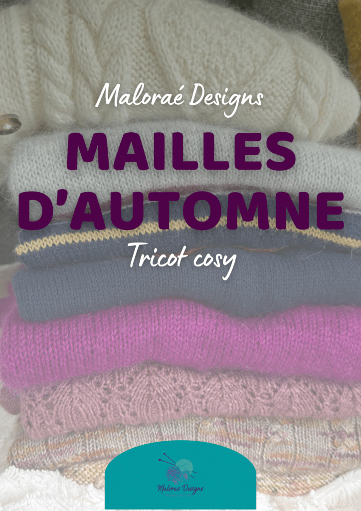 Mailles d'automne - Ebook tricot - Patrons de tricot - Maloraé Design