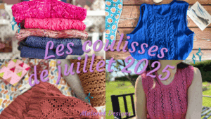 Vlog juillet 2025 – Du tricot et des vacances ! - Vidéo tricot - Maloraé Designs