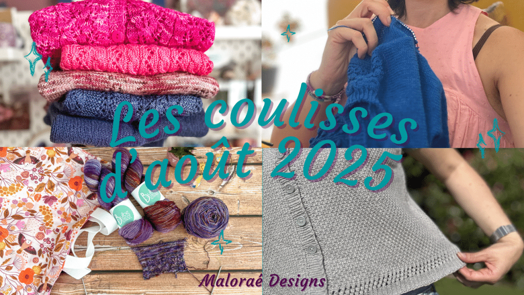 Vlog août 2025 •1 – Tricot et gradation de nouveaux patrons... - Les coulisses - - Vidéo tricot - Maloraé Designs